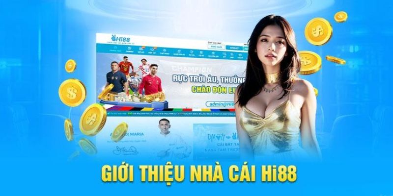 Giới thiệu sơ lược sân chơi uy tín Hi88